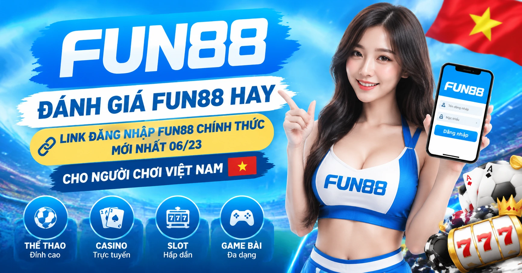 Đánh Giá fun88 hay | link đăng nhập fun88 chính thức mới nhất 06/23 Cho Người Chơi Việt Nam - image 2