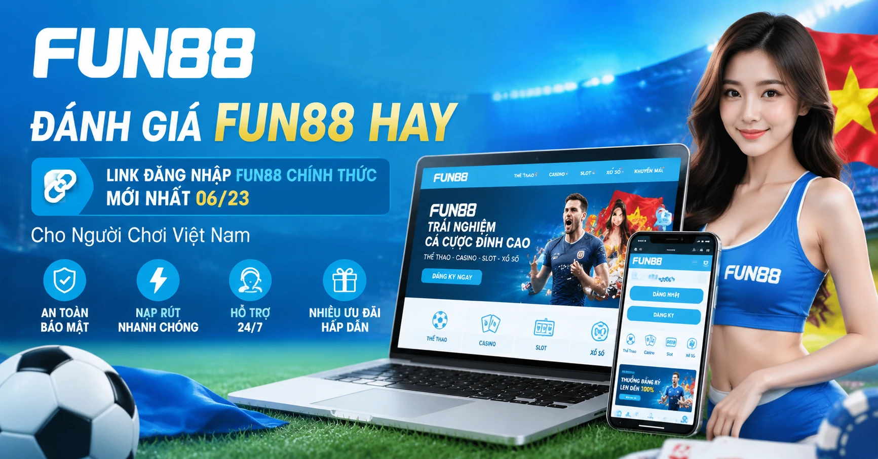 Đánh Giá fun88 hay | link đăng nhập fun88 chính thức mới nhất 06/23 Cho Người Chơi Việt Nam - image 3
